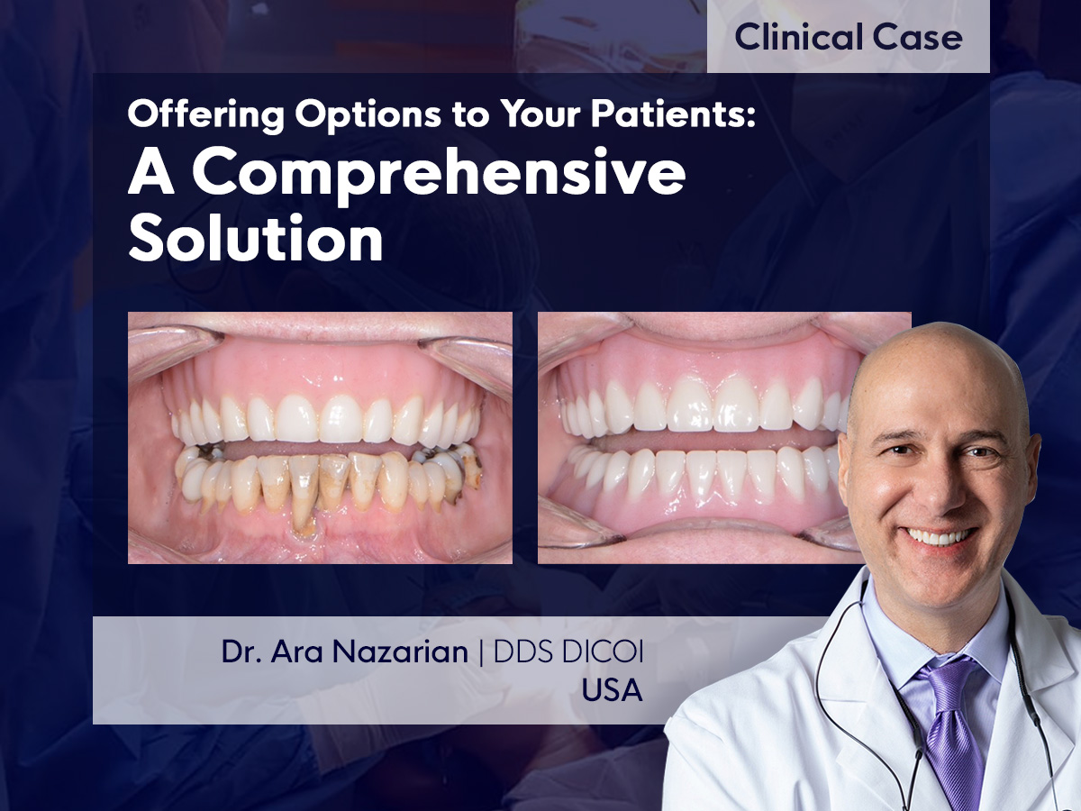 Offering Options to Your Patients: A Comprehensive Solution