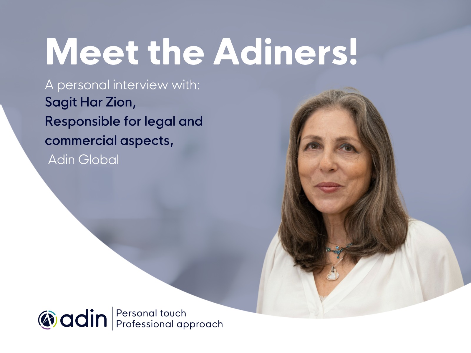 Meet the Adiners: An interview with Sagit Har Zion , Responsible for legal and commercial aspects